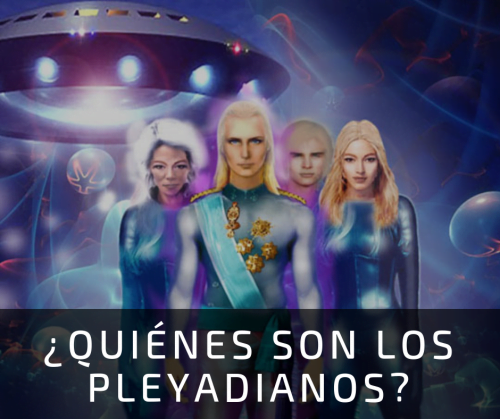Quiénes son los pleyadianos