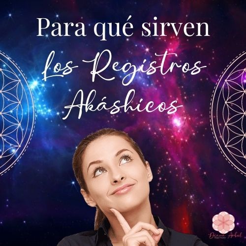 ¿Para qué sirven los Registros Akáshicos?